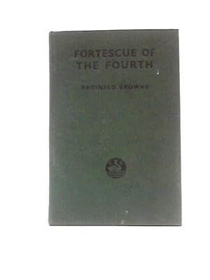 Imagen del vendedor de Fortescue of the Fourth a la venta por World of Rare Books