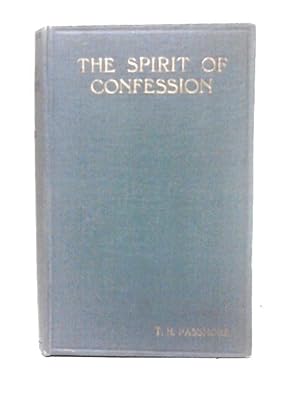 Bild des Verkufers fr The Spirit of Confession An Evangelical Essay zum Verkauf von World of Rare Books