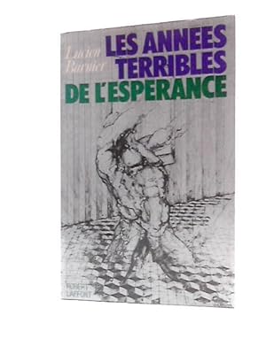 Imagen del vendedor de Les Ann es Terribles De L'esp rance a la venta por World of Rare Books