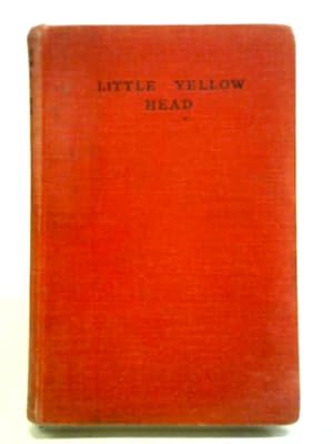 Seller image for Little Yellow Head for sale by World of Rare Books