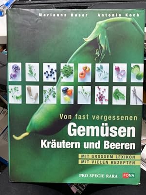 Bild des Verkufers fr Von fast vergessenen Gemsen, Krutern und Beeren zum Verkauf von bookmarathon