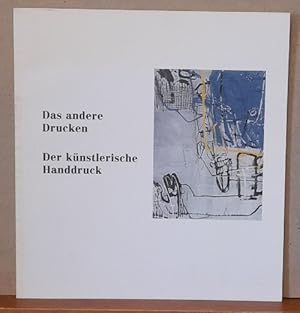 Das andere Drucken. Der künstlerische Handdruck (Text Otto Mindhoff)