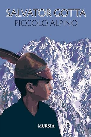 Seller image for Piccolo Alpino - Salvator Gotta for sale by libreria biblos