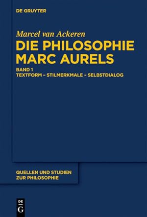 Seller image for Die Philosophie Marc Aurels Band 1: Textform - Stilmerkmale - Selbstdialog. Band 2: Themen - Begriffe - Argumente for sale by antiquariat rotschildt, Per Jendryschik