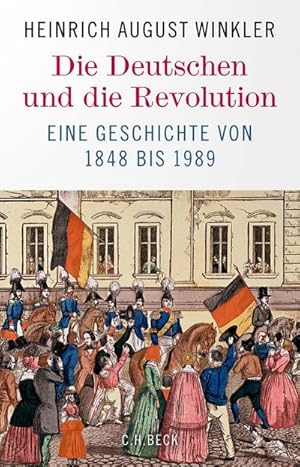 Image du vendeur pour Die Deutschen und die Revolution mis en vente par BuchWeltWeit Ludwig Meier e.K.