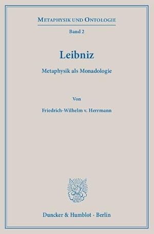 Bild des Verkufers fr Leibniz. Metaphysik als Monadologie. zum Verkauf von antiquariat rotschildt, Per Jendryschik