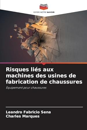 Seller image for Risques lis aux machines des usines de fabrication de chaussures for sale by moluna