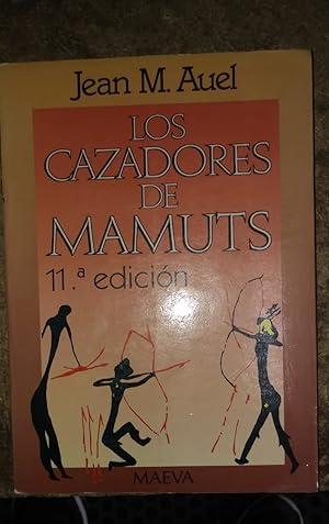 Imagen del vendedor de LOS CAZADORES DE MAMUTS a la venta por LIBRERIA LA CLASICA