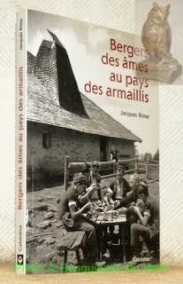 Bild des Verkufers fr Bergers des mes au pays des armaillis. Collection Archives vivantes. zum Verkauf von Bouquinerie du Varis