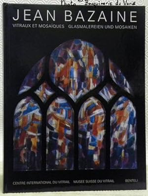 Seller image for Jean Bazaine vitraux et mosaques. Glasmalereien und Mosaiken. for sale by Bouquinerie du Varis