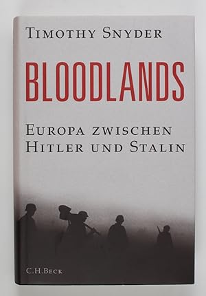 Bild des Verkäufers für Bloodlands: Europa zwischen Hitler und Stalin zum Verkauf von Buchkanzlei