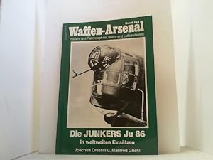 Seller image for Junkers JU 86 weltweit im Einsatz. (Waffen-Arsenal 163). for sale by Antiquariat Uwe Berg