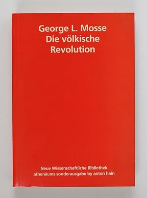 Die völkische Revolution. Über die geistigen Wurzeln des Nationalsozialismus