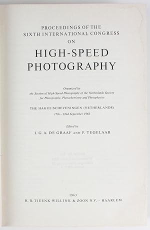 Image du vendeur pour Proceedings of the Sixth International Congress on High-Speed Photography 17th-22nd September 1962 mis en vente par Buchkanzlei