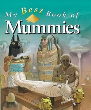 Bild des Verkufers fr My Best Book of Mummies zum Verkauf von WeBuyBooks