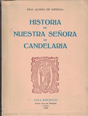 Seller image for HISTORIA DE NUESTRA SEORA DE CANDELARIA. for sale by Librera Torren de Rueda