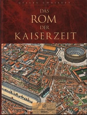 Das Rom der Kaiserzeit. Mit einem Vorwort von Bertrand Lançon.