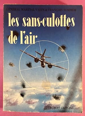 Les sans-culottes de l'air, histoire du groupe Lorraine.