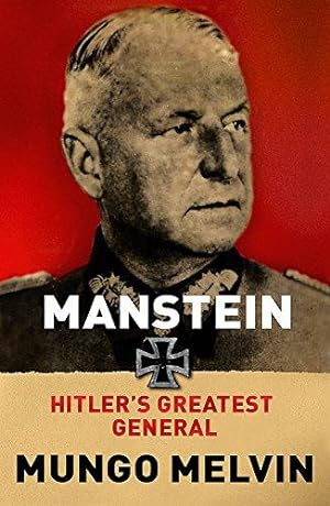 Bild des Verkufers fr Manstein: Hitler's Greatest General zum Verkauf von WeBuyBooks