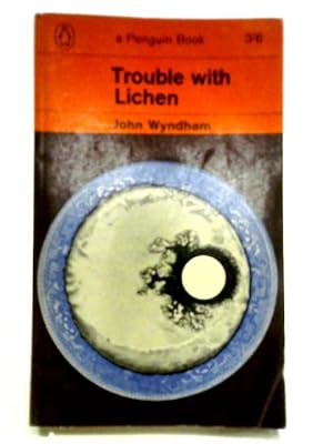 Seller image for Trouble With Lichen for sale by World of Rare Books