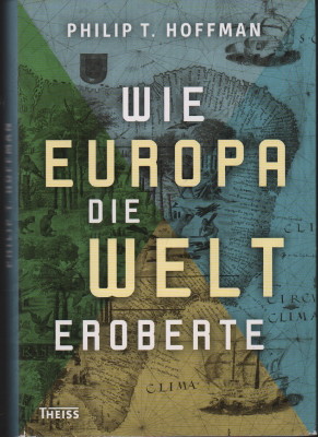 Bild des Verkufers fr Wie Europa die Welt eroberte. zum Verkauf von Antiquariat Jenischek