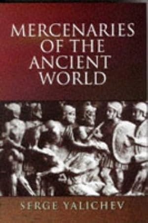 Imagen del vendedor de Mercenaries of the Ancient World a la venta por WeBuyBooks