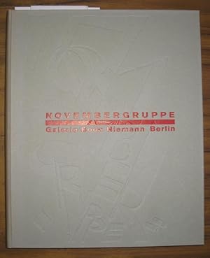 Immagine del venditore per Novembergruppe. Katalog zur Ausstellung der Galerie Bodo Niemann, Berlin 1993 / 1994. Mit einem Vorwort von Martin Krause. venduto da Antiquariat Carl Wegner