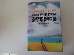 Image du vendeur pour Der Ruf der Steppe. Roman. Hardcover mit Schutzumschlag mis en vente par Deichkieker Bcherkiste