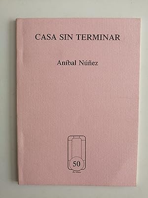 Seller image for Casa sin terminar for sale by Perolibros S.L.