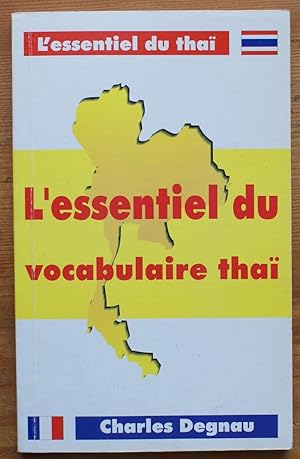 L'essentiel du Thaï - L'essentiel du vocabulaire Thaï
