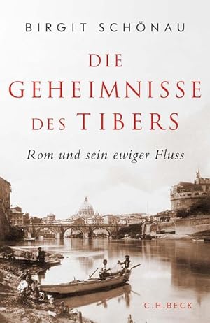 Image du vendeur pour Die Geheimnisse des Tibers mis en vente par BuchWeltWeit Ludwig Meier e.K.