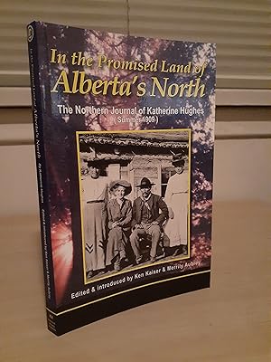 In the Promised Land of Alberta's North: The Northern Journal of Katherine Hughes (Summer 1909)