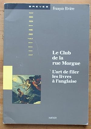Le club de la rue Morgue - L'art de filer les livres à l'anglaise
