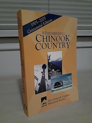 Remembering Chinook Country: Told and Untold Stories of Our Past