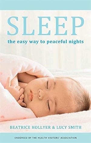 Bild des Verkufers fr Sleep: The Easy Way to Peaceful Nights zum Verkauf von WeBuyBooks