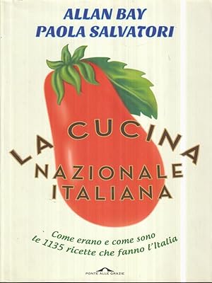 Bild des Verkufers fr La cucina nazionale italiana zum Verkauf von Librodifaccia