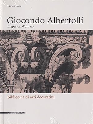 Imagen del vendedor de Giocondo Albertolli. I repertori d'ornato a la venta por Librodifaccia