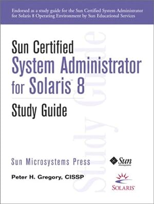 Imagen del vendedor de Sun Certified System Administrator for Solaris 8 Study Guide a la venta por librisaggi