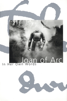 Seller image for Joan of Arc: In Her Own Words (Paperback or Softback) for sale by BargainBookStores