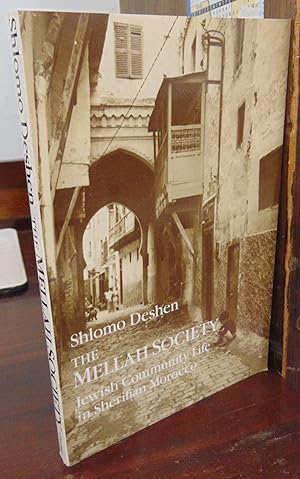 Imagen del vendedor de The Mellah Society: Jewish Community Life in Sherifian Morocco a la venta por Atlantic Bookshop