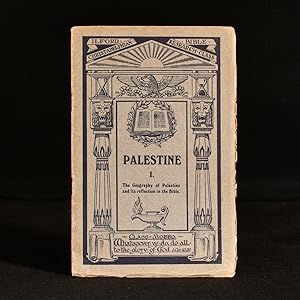 Bible Studies, Series 1: Palestine, No. 1: The Geography of Palestine and its reflection in the B...