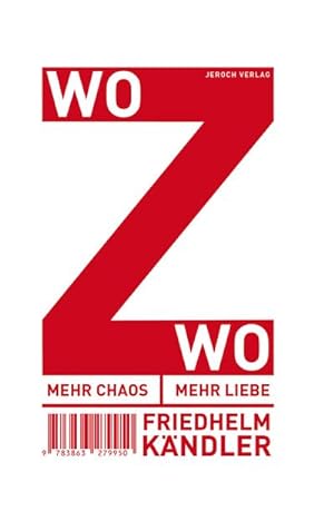 Bild des Verkufers fr Mehr Chaos, mehr Liebe / WoZwo zum Verkauf von AHA-BUCH GmbH