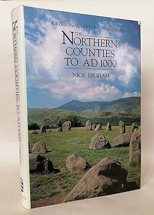 Seller image for The Northern Counties to AD 1000 (A Regional History of England) for sale by Priorsford Books