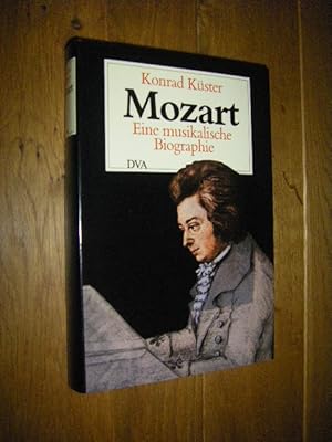 Bild des Verkufers fr Mozart. Eine musikalische Biographie zum Verkauf von Versandantiquariat Rainer Kocherscheidt