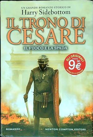 Il trono di Cesare. Il fuoco e la spada