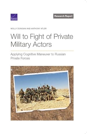 Seller image for Will to Fight of Private Military Actors : Applying Cognitive Maneuver to Russian Private Forces for sale by GreatBookPrices