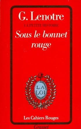 Bild des Verkufers fr La Petite Histoire Tome 2 : Sous Le Bonnet Rouge zum Verkauf von Dmons et Merveilles