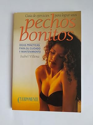 Seller image for Gua de ejercicios para lograr unos Pechos Bonitos. for sale by TraperaDeKlaus