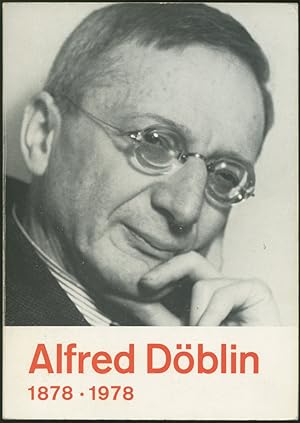 Immagine del venditore per Alfred Dblin 1878-1978. Eine Ausstellung des Deutschen Literaturarchivs im Schiller-Nationalmuseum Marbach am Neckar. (3. unvernderte Auflage. venduto da Schsisches Auktionshaus & Antiquariat