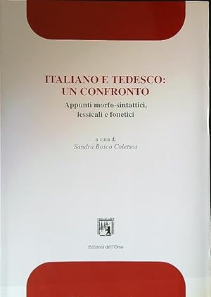 Immagine del venditore per Italiano e tedesco: un confronto. Appunti morfo sintattici, lessicali, fonetici venduto da Librodifaccia